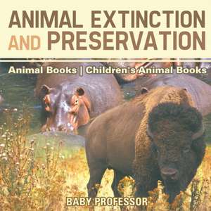 Animal Extinction and Preservation - Animal Books | Children's Animal Books de Baby