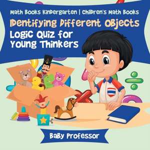 Identifying Different Objects - Logic Quiz for Young Thinkers - Math Books Kindergarten | Children's Math Books de Baby