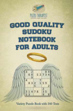 Good Quality Sudoku Notebook for Adults | Variety Puzzle Book with 240 Tests de Puzzle Therapist