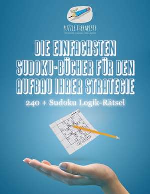 Puzzle Therapist: Einfachsten Sudoku-Bücher für den Aufbau I