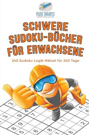 Puzzle Therapist: Schwere Sudoku-Bücher für Erwachsene | 240