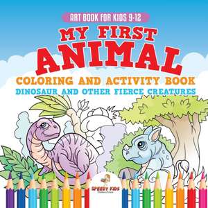 Art Book for Kids 9-12. My First Animal Coloring and Activity Book Dinosaur and Other Fierce Creatures. One Giant Activity Book Kids. Hours of Step-by-Step Drawing and Coloring Exercises de Jupiter Kids