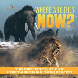 Where Are They Now? | Extinct Animals That Once Walked the Earth | Scientific Explorer Third Grade | Children's Zoology Books de Baby