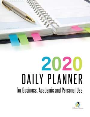 2020 Daily Planner for Business, Academic and Personal Use de Journals and Notebooks