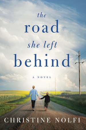 The Road She Left Behind de Christine Nolfi