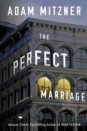 Perfect Marriage de Adam Mitzner