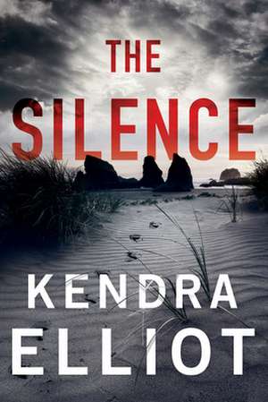 The Silence de Kendra Elliot
