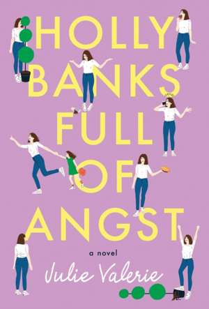 Holly Banks Full of Angst de Julie Valerie