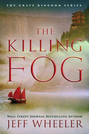 The Killing Fog de Jeff Wheeler