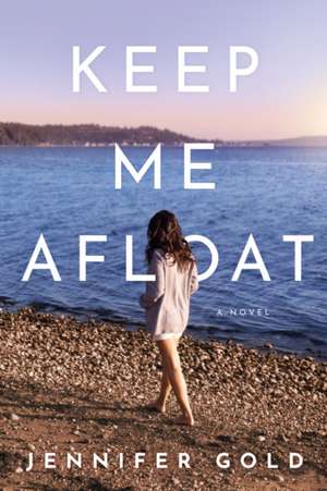 Keep Me Afloat de Jennifer Gold