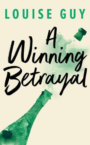 A Winning Betrayal de Louise Guy