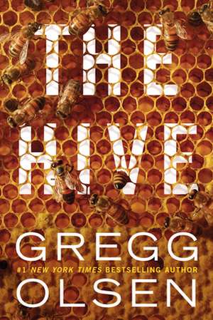 The Hive de Gregg Olsen