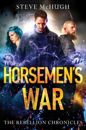 Horsemen's War de Steve McHugh