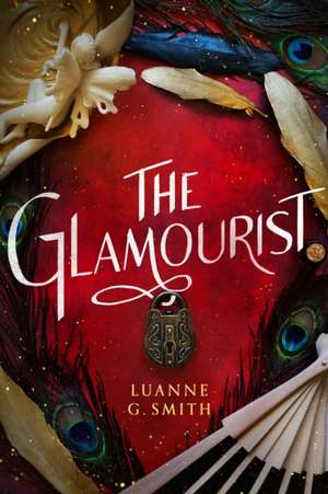 The Glamourist de Luanne G Smith