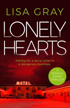 Lonely Hearts de Lisa Gray