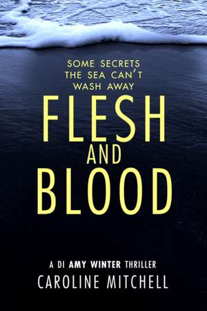 Flesh and Blood de Caroline Mitchell