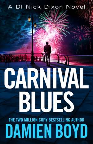 Carnival Blues de Damien Boyd