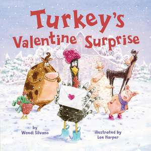 Turkey's Valentine Surprise de Wendi Silvano