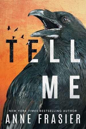 Tell Me de Anne Frasier