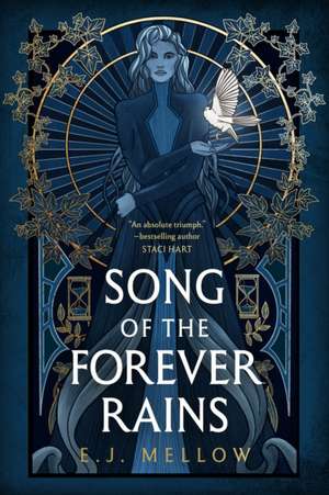 Song of the Forever Rains de E.J. Mellow