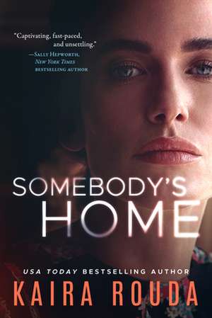 Somebody's Home de Kaira Rouda