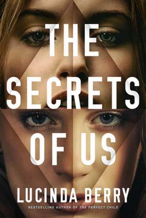 Secrets of Us de Lucinda Berry