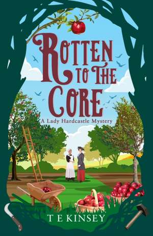 Rotten to the Core de T E Kinsey