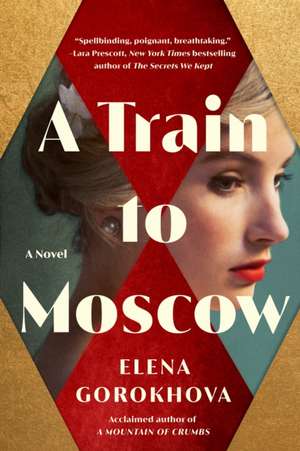 A Train to Moscow de Elena Gorokhova