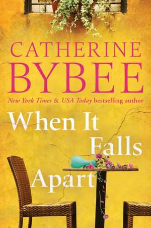 When It Falls Apart de Catherine Bybee