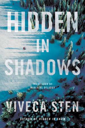 Hidden in Shadows de Viveca Sten