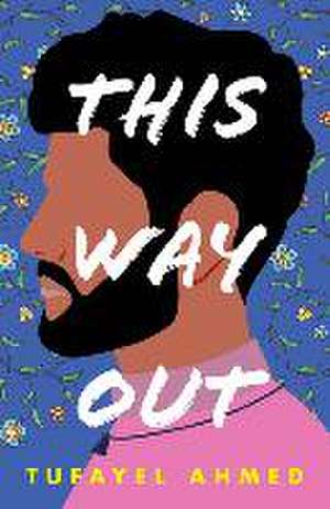 This Way Out de Tufayel Ahmed