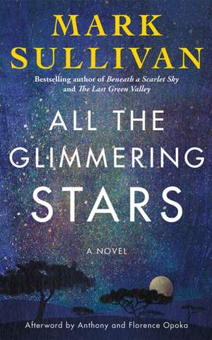 All the Glimmering Stars de Mark Sullivan