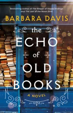 The Echo of Old Books de Barbara Davis