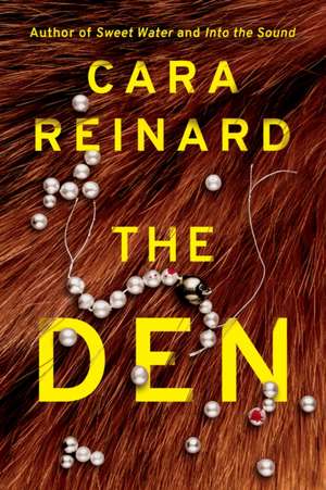 The Den de Cara Reinard