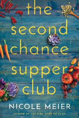 The Second Chance Supper Club de Nicole Meier