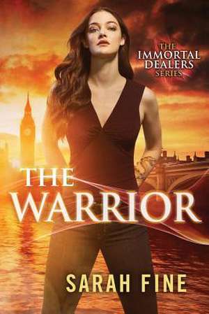 The Warrior de Sarah Fine