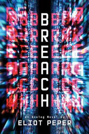 Breach de Eliot Peper