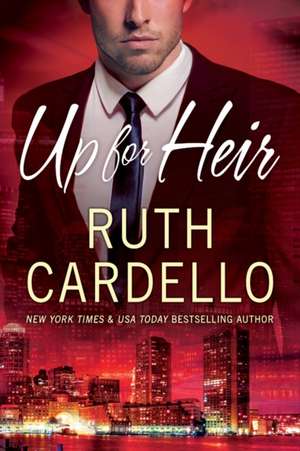 Up for Heir de Ruth Cardello