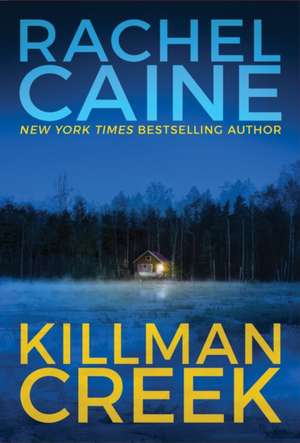 Killman Creek de Rachel Caine