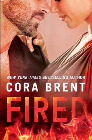 Fired de Cora Brent