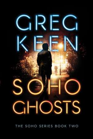 Soho Ghosts de Greg Keen