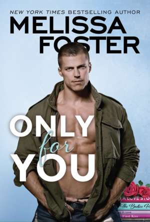 Only for You de Melissa Foster