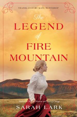 Legend of Fire Mountain de Sarah Lark