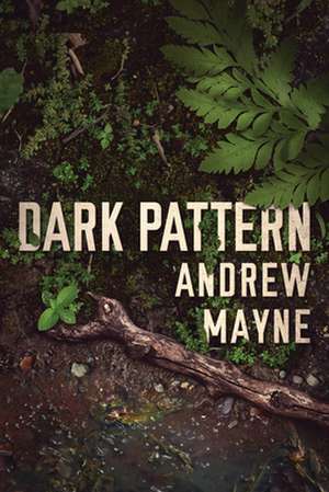 Dark Pattern de Andrew Mayne