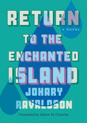 Return to the Enchanted Island de Johary Ravaloson