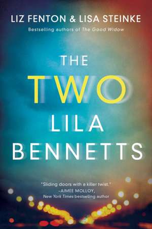 The Two Lila Bennetts de Liz Fenton