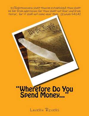 "Wherefore Do You Spend Money..." de Miss Lavern Rivers