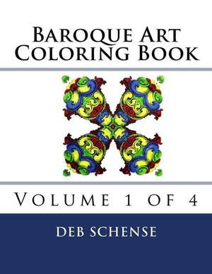 Baroque Art Coloring Book Volume 1 of 4 de Deb Schense