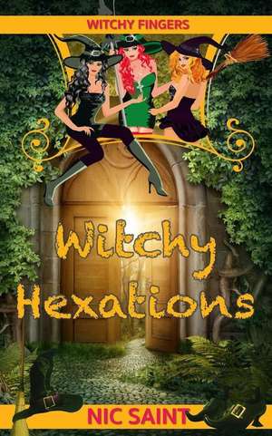 Witchy Hexations de Nic Saint