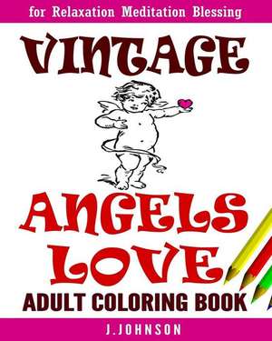 Vintage Angels Love de J. Johnson